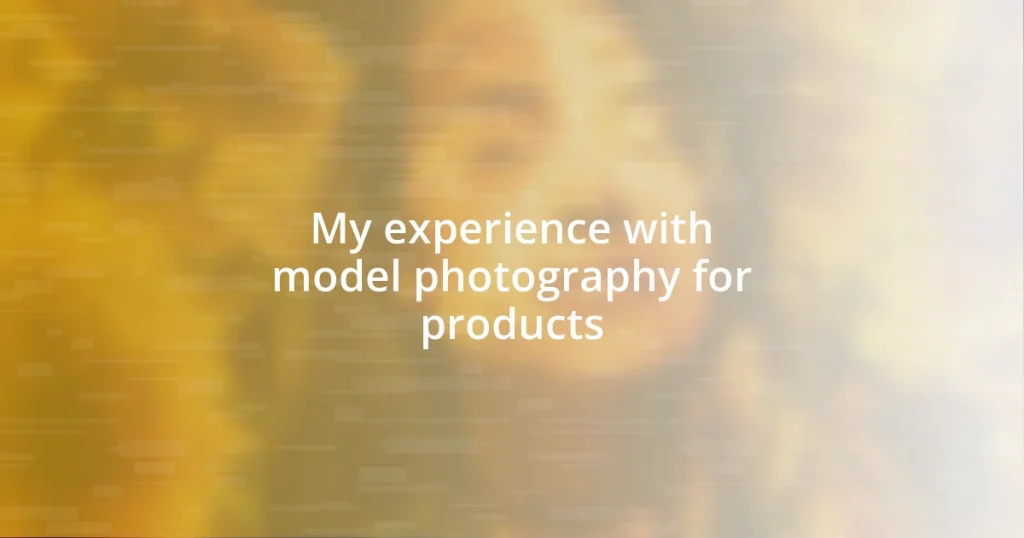 My experience with model photography for products