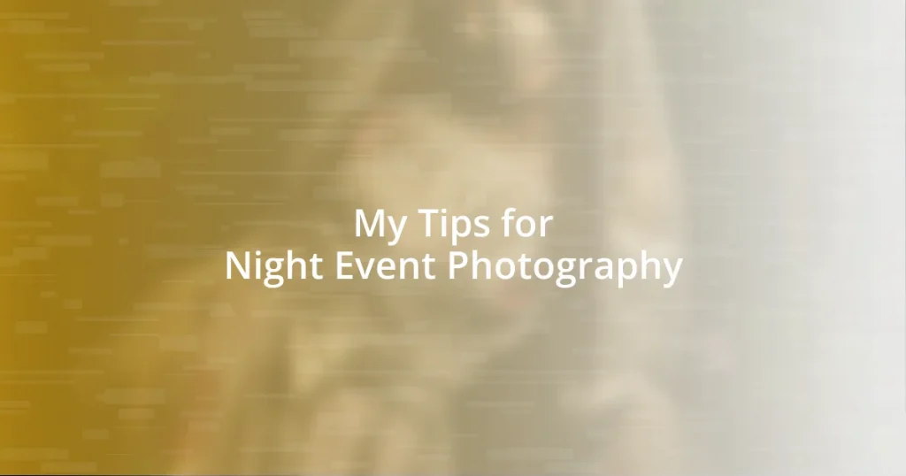 My Tips for Night Event Photography