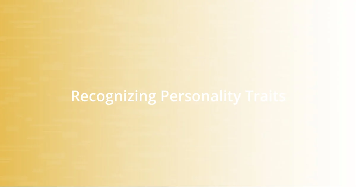 Recognizing Personality Traits