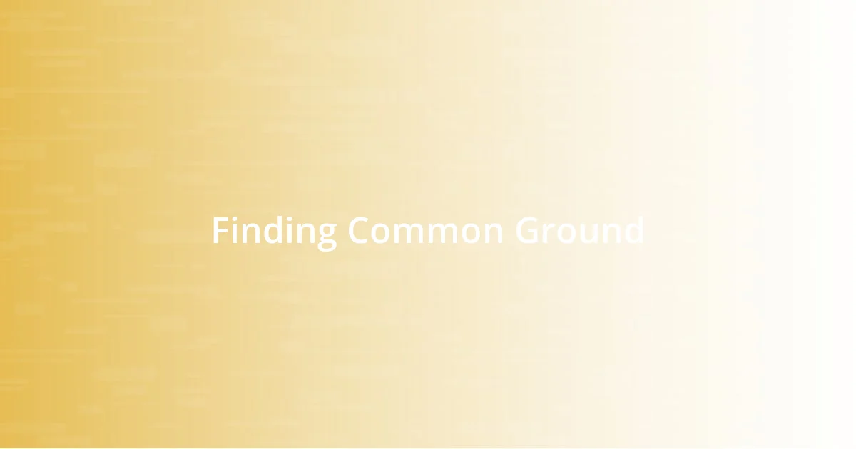 Finding Common Ground