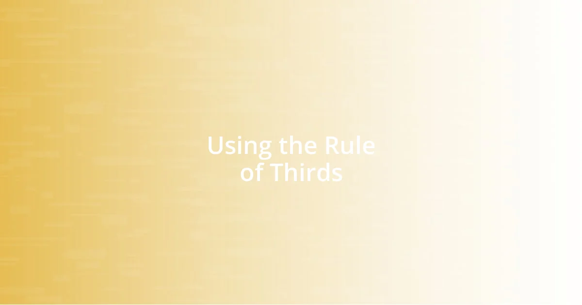 Using the Rule of Thirds