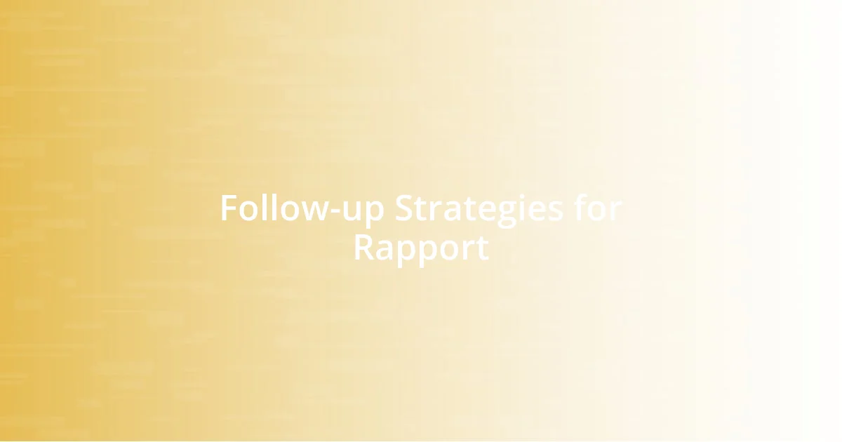 Follow-up Strategies for Rapport