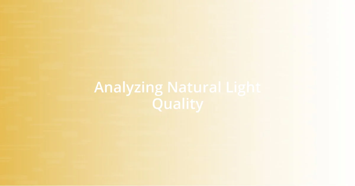 Analyzing Natural Light Quality