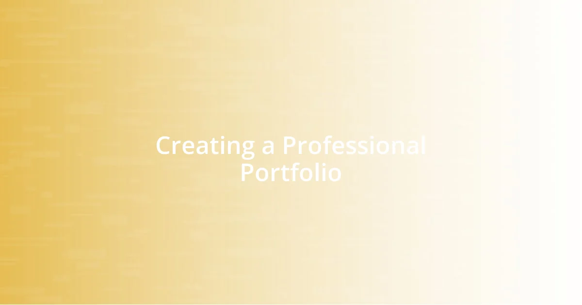 Creating a Professional Portfolio