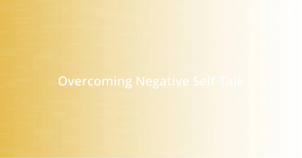 Overcoming Negative Self-Talk