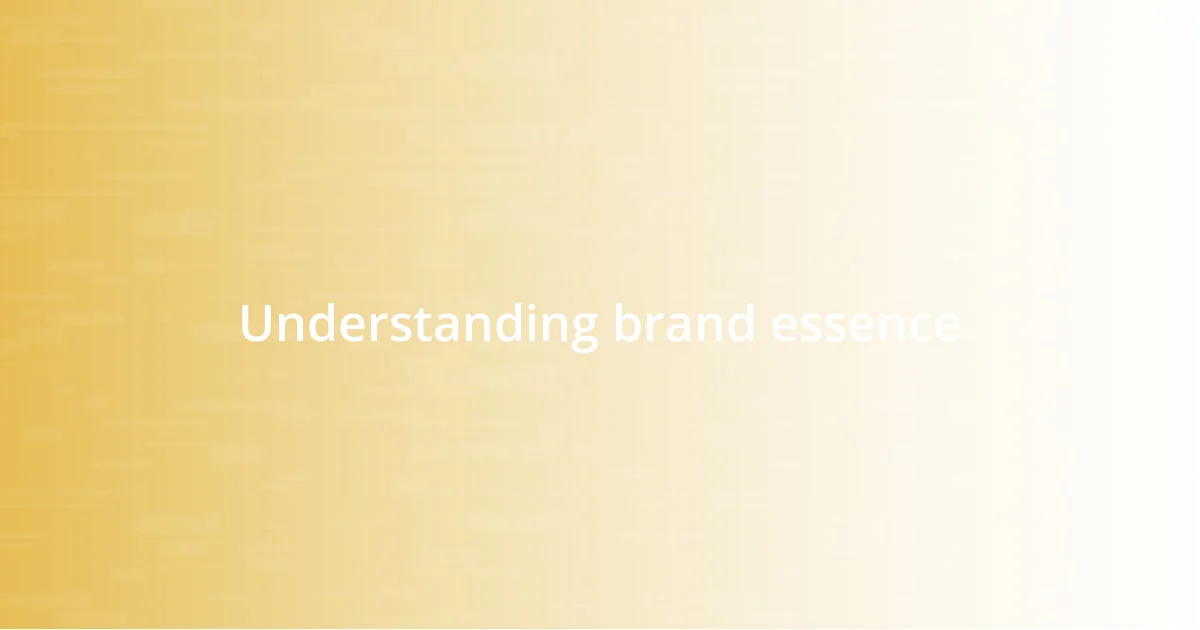 Understanding brand essence