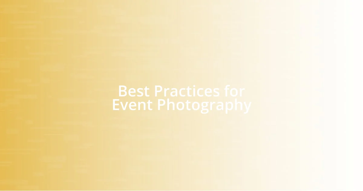 Best Practices for Event Photography