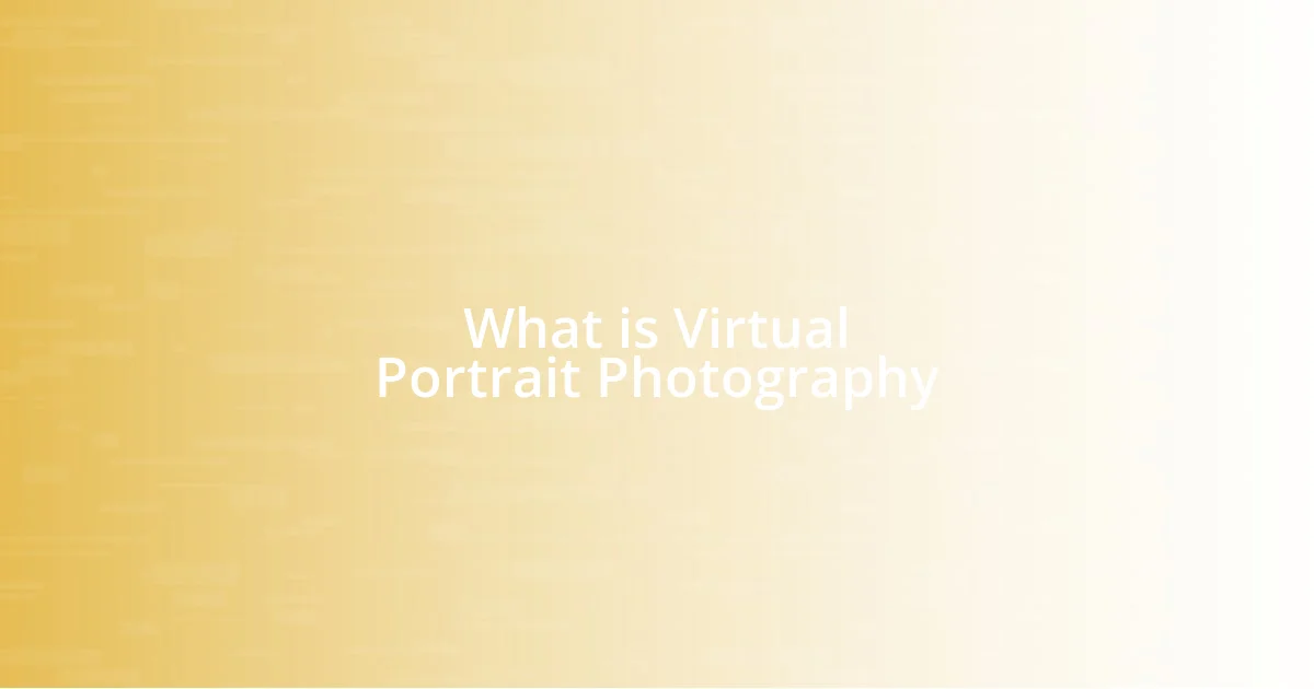 What is Virtual Portrait Photography