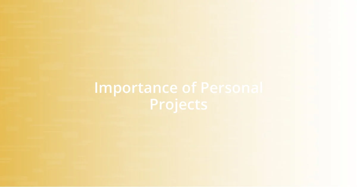 Importance of Personal Projects