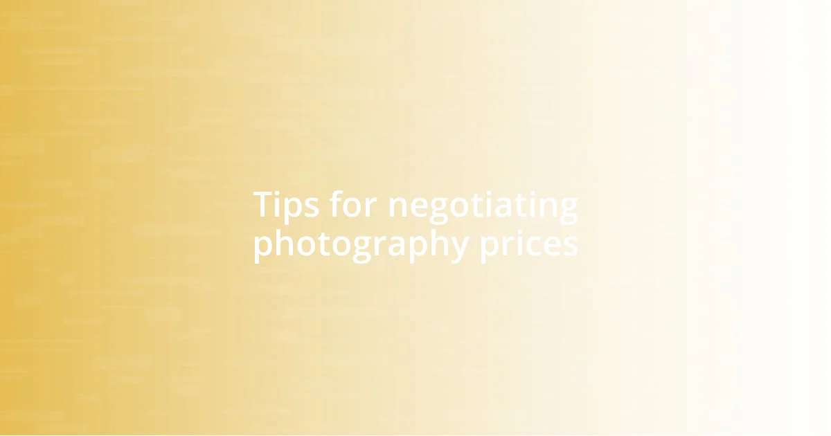 Tips for negotiating photography prices