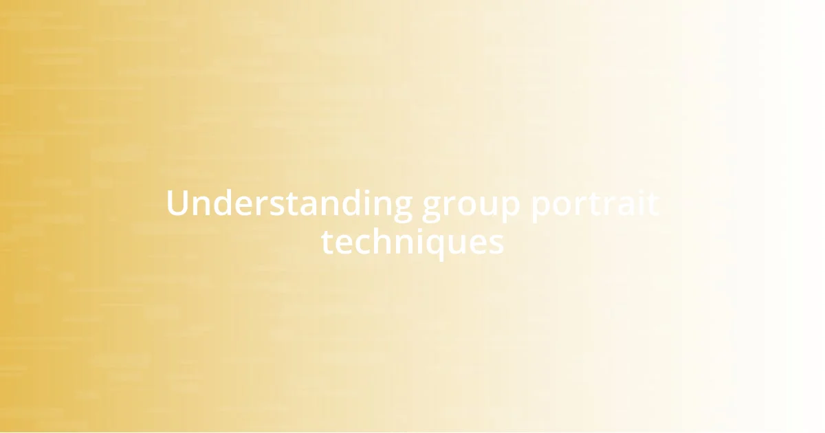 Understanding group portrait techniques