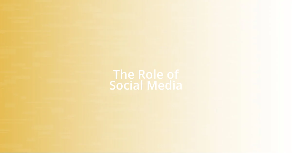 The Role of Social Media