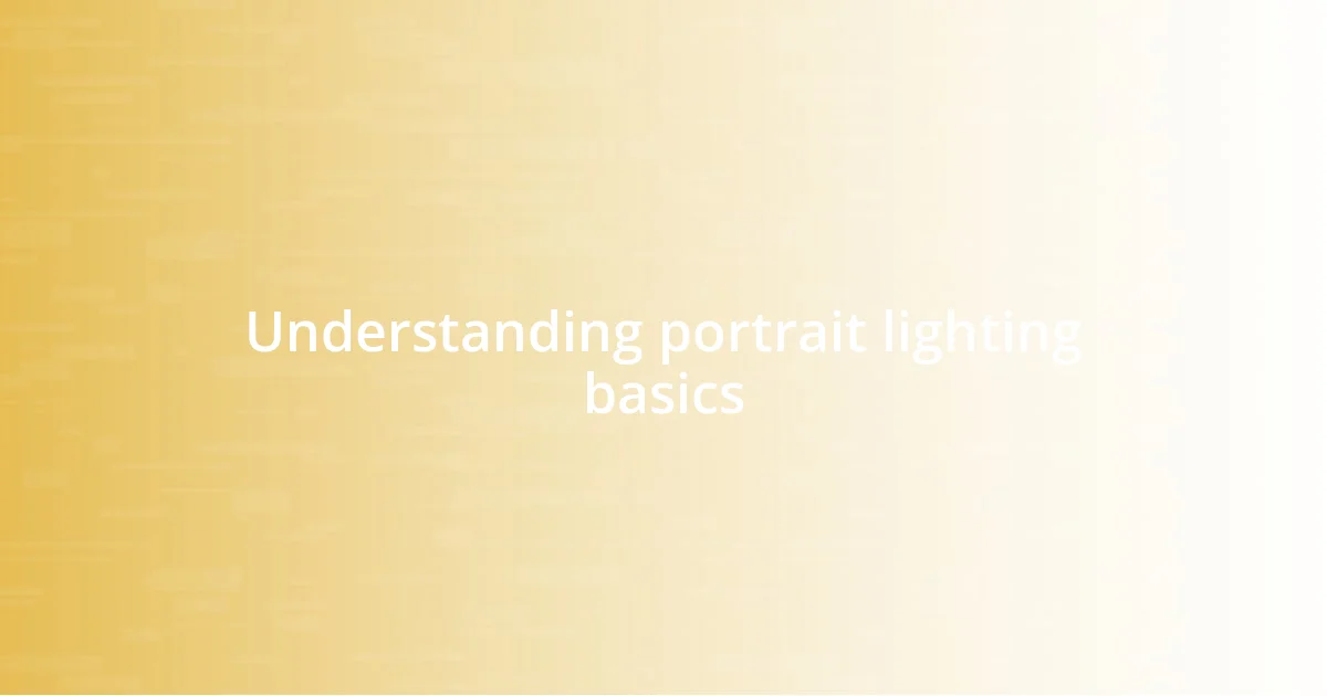 Understanding portrait lighting basics