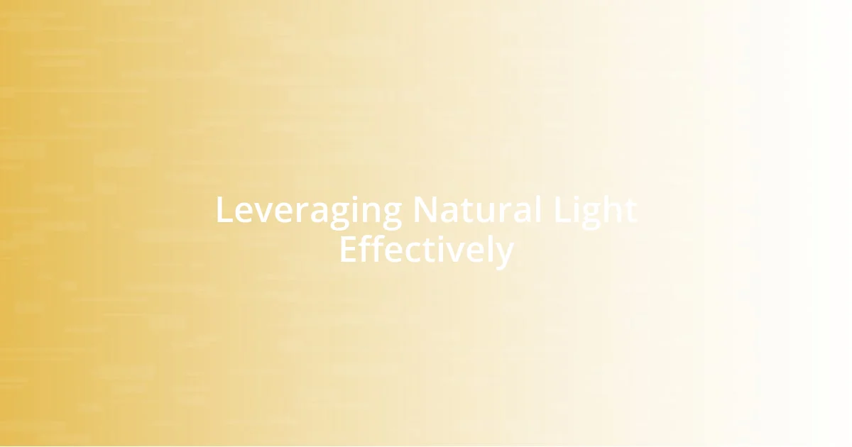 Leveraging Natural Light Effectively