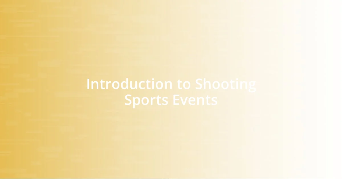 Introduction to Shooting Sports Events