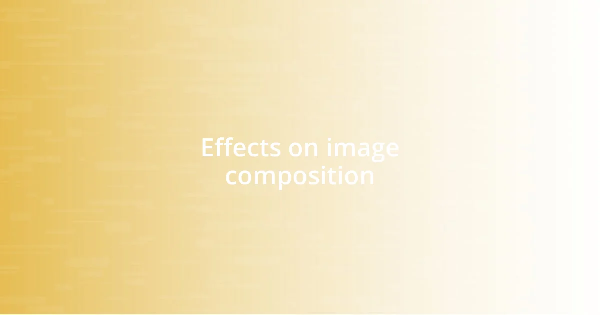 Effects on image composition