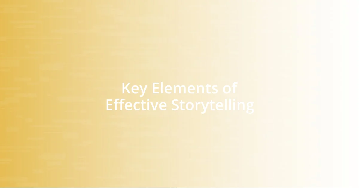 Key Elements of Effective Storytelling